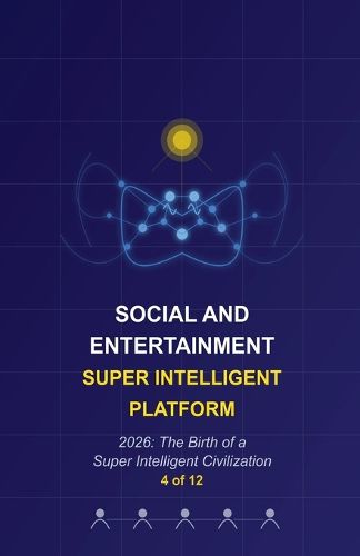 Cover image for Social and Entertainment Super Intelligent Platform