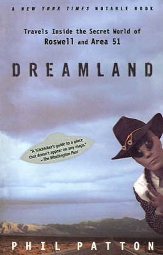 Cover image for Dreamland: Travels Inside the Secret World of Roswell and Area 51