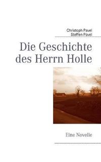 Cover image for Die Geschichte des Herrn Holle: Eine Novelle