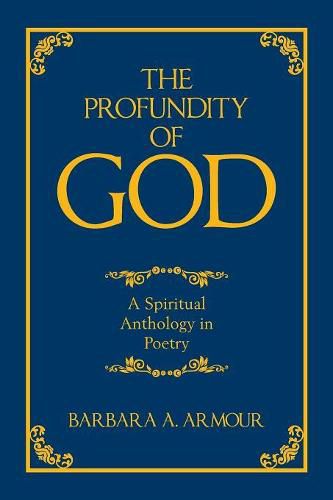 Cover image for The Profundity of God: A Spiritual Anthology in Poetry