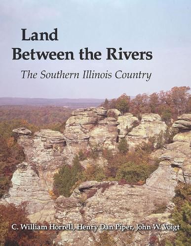 Land Between the Rivers: The Southern Illinois Country