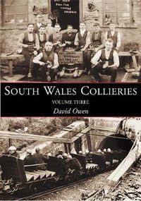 Cover image for South Wales Collieries Volume 3