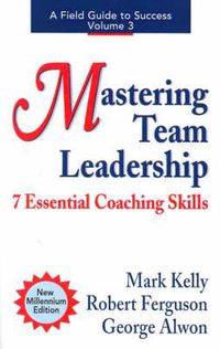 Cover image for Mastering Team Leadership: 7 Essential Coaching Skills