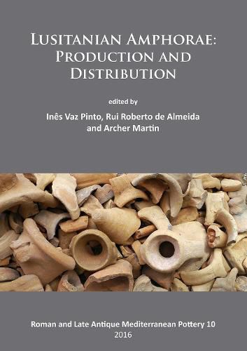 Cover image for Lusitanian Amphorae: Production and Distribution