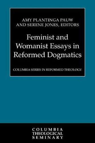 Feminist and Womanist Essays in Reformed Dogmatics
