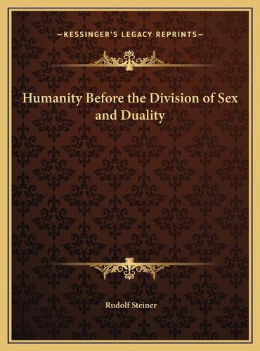 Humanity Before the Division of Sex and Duality