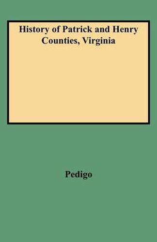 Cover image for History of Patrick and Henry Counties, Virginia