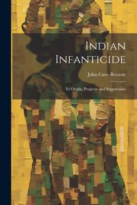 Cover image for Indian Infanticide