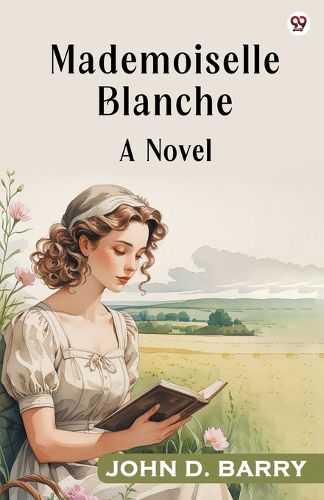 Cover image for Mademoiselle BlancheA Novel (Edition1)