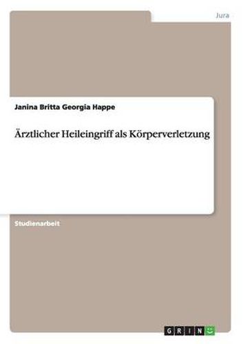 Cover image for AErztlicher Heileingriff als Koerperverletzung