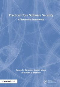 Cover image for Practical Core Software Security: A Reference Framework