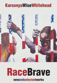 Cover image for RaceBrave: new and selected works