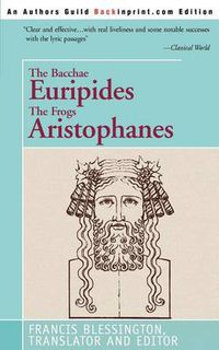 Cover image for The Bacchae Euripides the Frogs Aristophanes