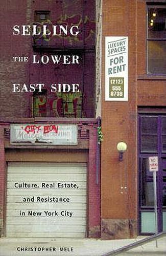 Cover image for Selling The Lower East: Culture, Real Estate, and Resistance in New York City