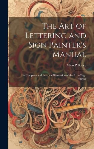 Cover image for The Art of Lettering and Sign Painter's Manual