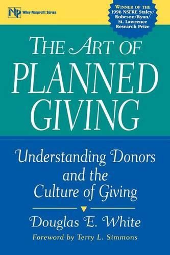 Cover image for The Art of Planned Giving: Understanding Donors and the Culture of Giving