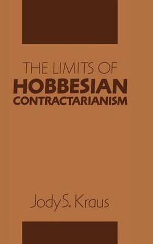 Cover image for The Limits of Hobbesian Contractarianism