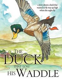 Cover image for The Duck that Lost his Waddle