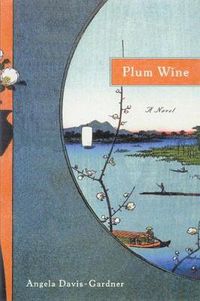 Cover image for Plum Wine: A Novel