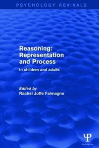 Cover image for Reasoning: Representation and Process: In Children and Adults