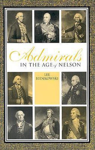 Admirals in the Age of Nelson: In the Age of Nelson