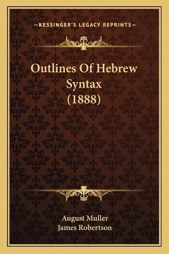 Cover image for Outlines of Hebrew Syntax (1888)