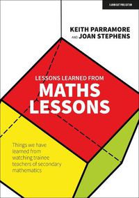 Cover image for Lessons learned from maths lessons: Things we have learned from watching trainee teachers of secondary mathematics