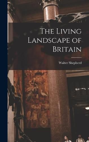 Cover image for The Living Landscape of Britain