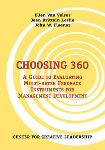 Cover image for Choosing 360: A Guide to Evaluating Multi-Rater Feedback Instruments for Management Development