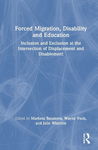 Cover image for Forced Migration, Disability and Education