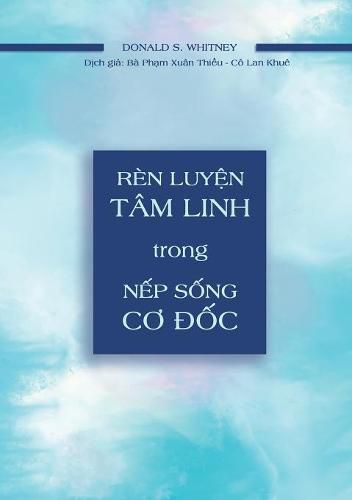 Cover image for R?n Luy_n T?m Linh Trong N_p S_ng C_ __c