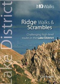 Cover image for Lake District Ridge Walks & Scrambles: Challenging high-level routes in the Lake District