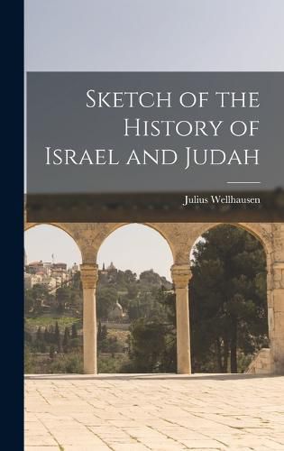 Sketch of the History of Israel and Judah