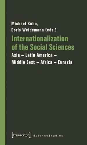 Cover image for Internationalization of the Social Sciences: Asia -- Latin America -- Middle East -- Africa -- Eurasia