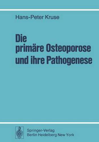 Cover image for Die Primare Osteoporose und Ihre Pathogenese