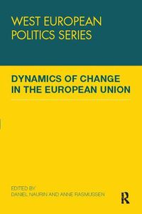 Cover image for Dynamics of Change in the European Union