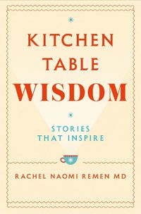 Cover image for Kitchen Table Wisdom: Stories That Inspire