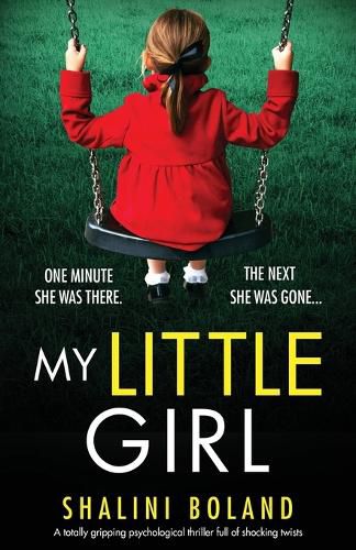 Cover image for My Little Girl: A totally gripping psychological thriller full of shocking twists