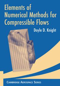 Cover image for Elements of Numerical Methods for Compressible Flows