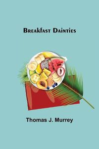 Cover image for Breakfast Dainties