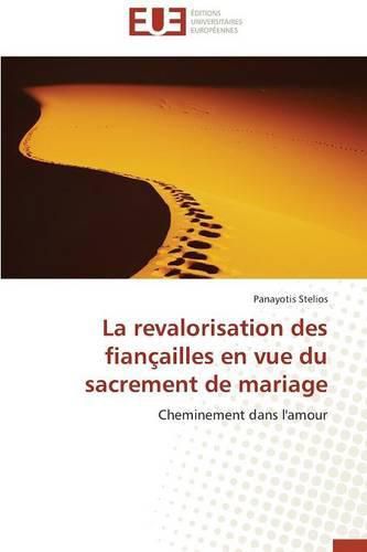 Cover image for La Revalorisation Des Fian ailles En Vue Du Sacrement de Mariage