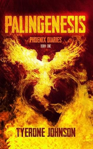 Cover image for Palingenesis: Book One of The Phoenix Diaries