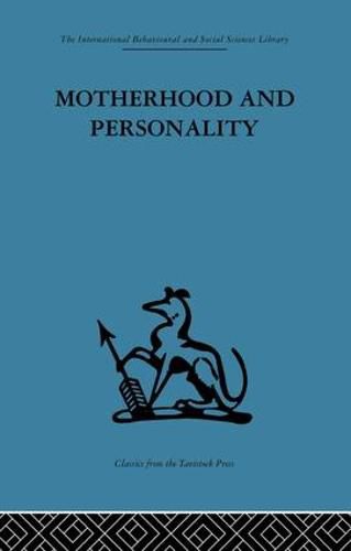 Cover image for Motherhood and Personality: Psychosomatic aspects of childbirth