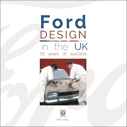 Cover image for Ford Design in the UK - 70 Years of Success