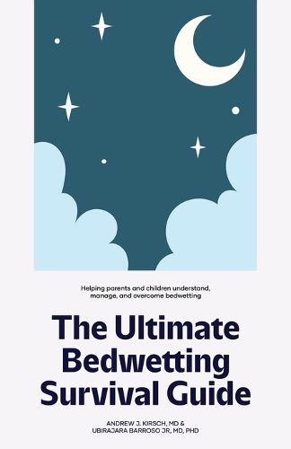 Cover image for The Ultimate Bedwetting Survival Guide