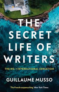 Cover image for The Secret Life of Writers: The new thriller by the no. 1 bestselling author