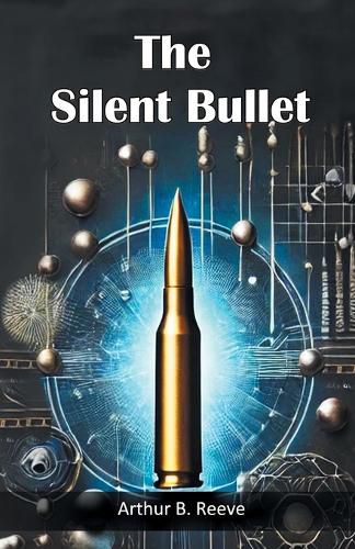 Cover image for The Silent Bullet