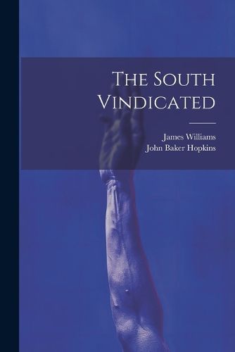 The South Vindicated