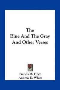 Cover image for The Blue and the Gray and Other Verses