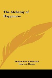 Cover image for The Alchemy of Happiness